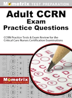 Front cover_Adult Ccrn Exam Practice Questions