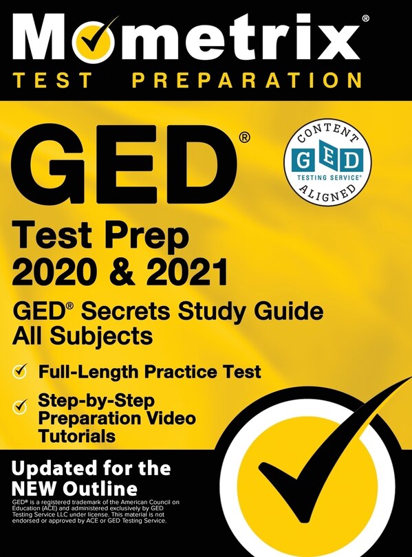 Couverture_GED Test Prep 2020 and 2021 - GED Secrets Study Guide All Subjects, Full-Length Practice Test, Step-By-Step Preparation Video Tutorials