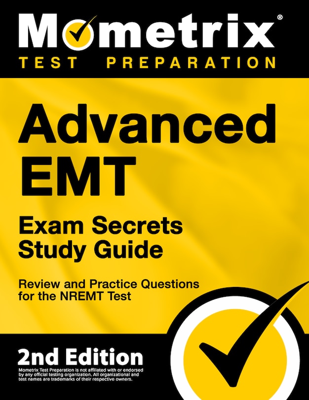 Front cover_Advanced EMT Exam Secrets Study Guide - Exam Review and Practice Test for the NREMT Advanced EMT Test