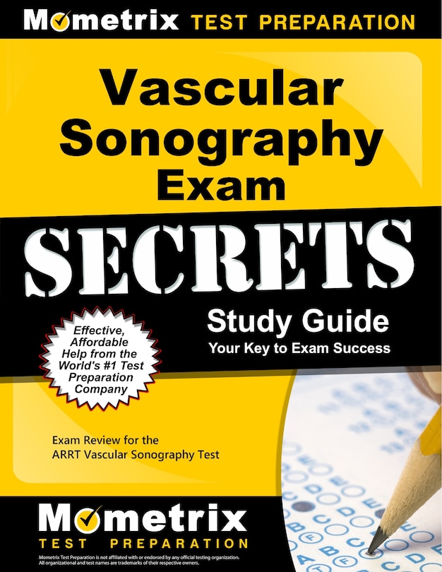 Vascular Sonography Exam Secrets Study Guide: Exam Review for the ARRT Vascular Sonography Test