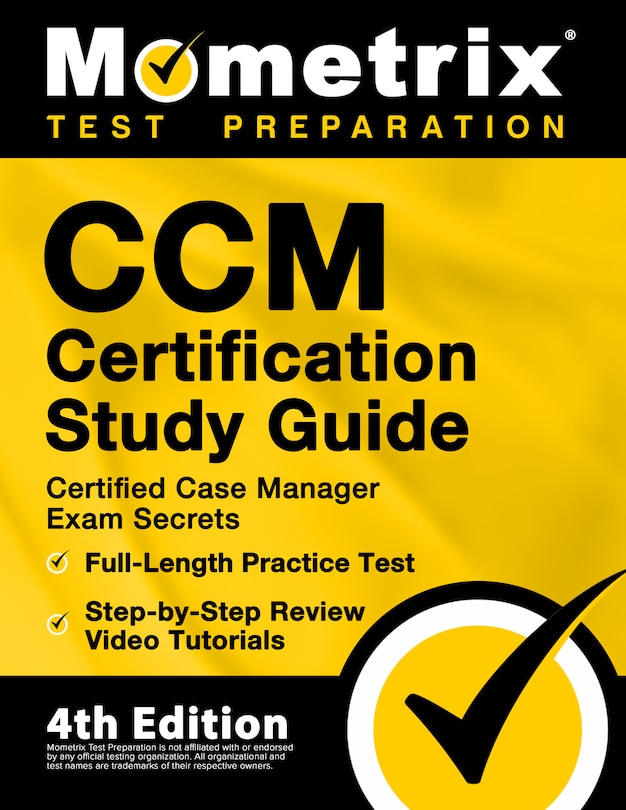 Front cover_CCM Certification Study Guide - Certified Case Manager Exam Secrets, Full-Length Practice Test, Step-by-Step Review Video Tutorials