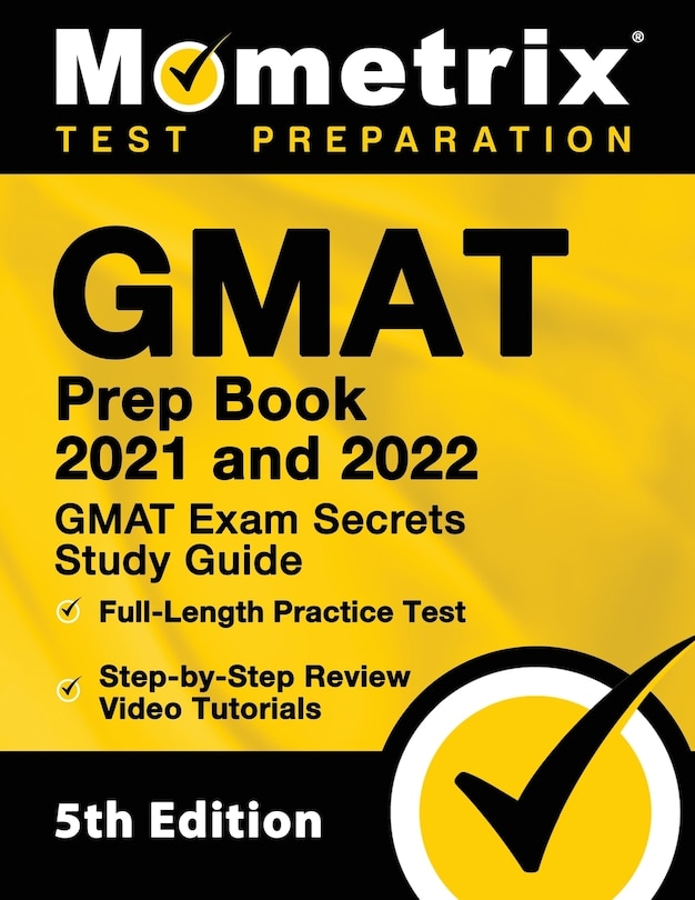 Couverture_GMAT Prep Book 2021 and 2022 - GMAT Exam Secrets Study Guide, Full-Length Practice Test, Includes Step-by-Step Review Video Tutorials