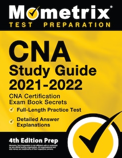 Front cover_CNA Study Guide 2021-2022 - CNA Certification Exam Book Secrets, Full-Length Practice Test, Detailed Answer Explanations