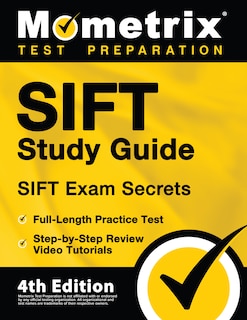 Front cover_SIFT Study Guide - SIFT Exam Secrets, Full-Length Practice Test, Step-by Step Review Video Tutorials