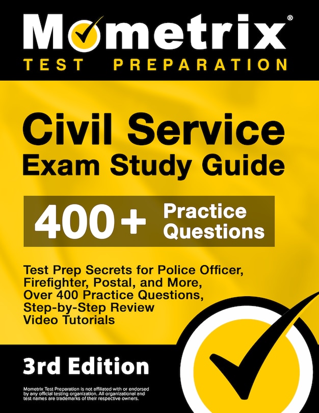 Front cover_Civil Service Exam Study Guide - Test Prep Secrets for Police Officer, Firefighter, Postal, and More, Over 400 Practice Questions, Step-by-Step Review Video Tutorials