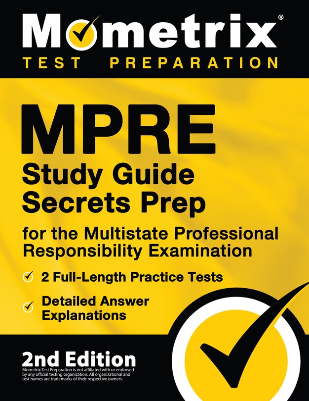 Front cover_MPRE Study Guide Secrets Prep for the Multistate Professional Responsibility Examination, 2 Full-Length Practice Tests, Detailed Answer Explanations