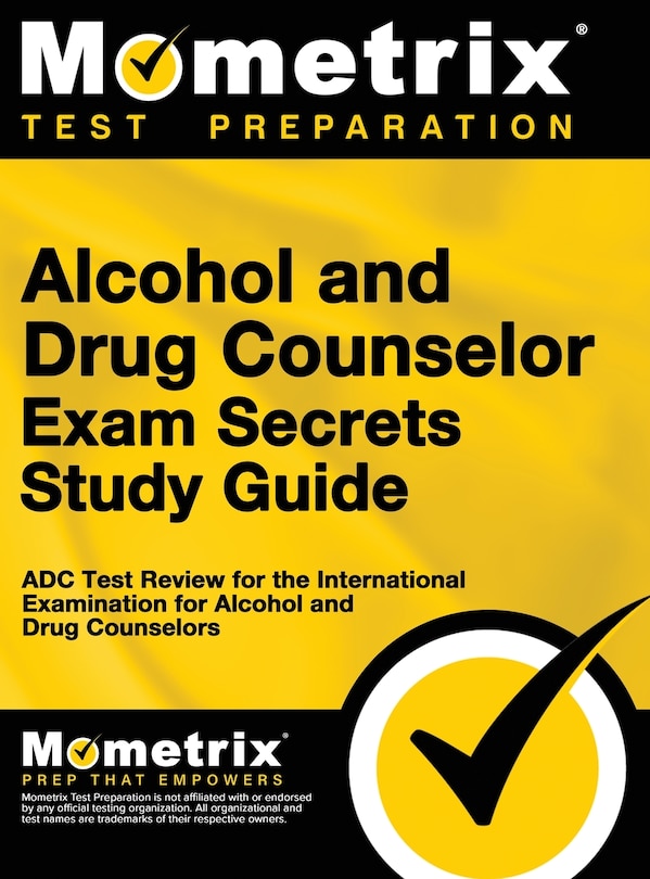 Front cover_Alcohol and Drug Counselor Exam Secrets Study Guide