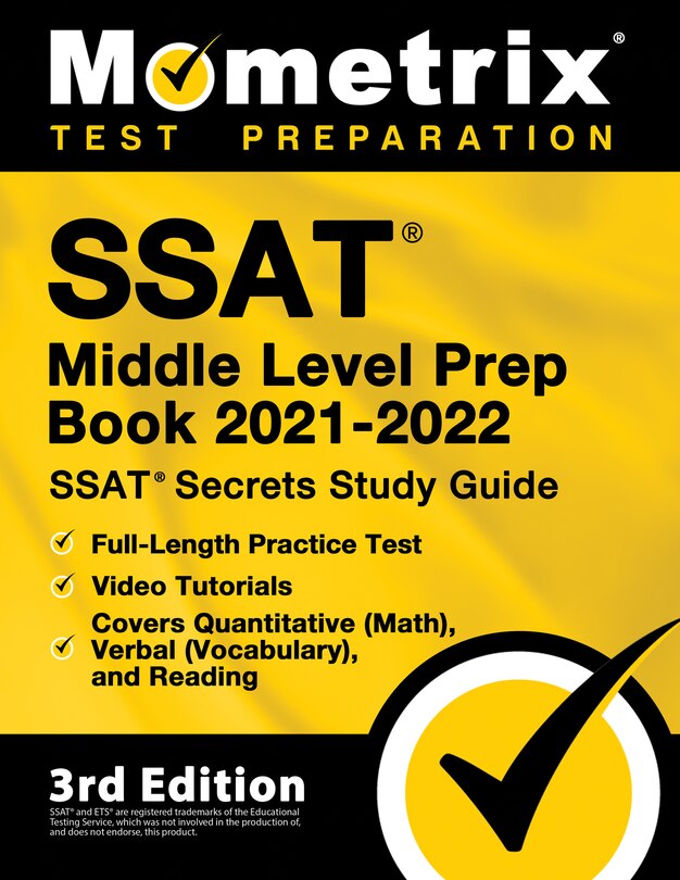 Front cover_SSAT Middle Level Prep Book 2021-2022 - SSAT Secrets Study Guide, Full-Length Practice Test, Video Tutorials, Covers Quantitative (Math), Verbal (Vocabulary), and Reading
