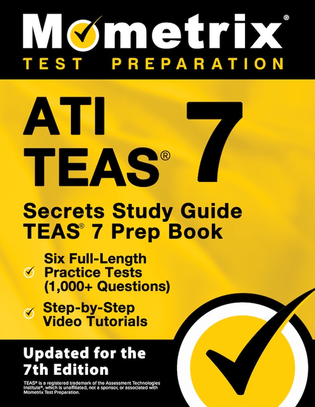 Front cover_Ati Teas Secrets Study Guide - Teas 7 Prep Book, Six Full-Length Practice Tests (1,000+ Questions), Step-By-Step Video Tutorials