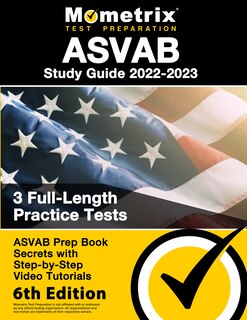 Front cover_ASVAB Study Guide 2022-2023 - ASVAB Prep Book Secrets, 3 Full-Length Practice Tests, Step-By-Step Video Tutorials