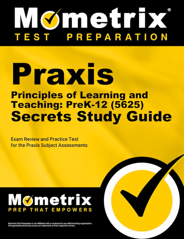 Front cover_Praxis Principles of Learning and Teaching: Prek-12 (5625) Secrets Study Guide