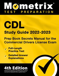 Couverture_CDL Study Guide 2022-2023 - Prep Book Secrets Manual for the Commercial Drivers License Exam, Full-Length Practice Test, Detailed Answer Explanations