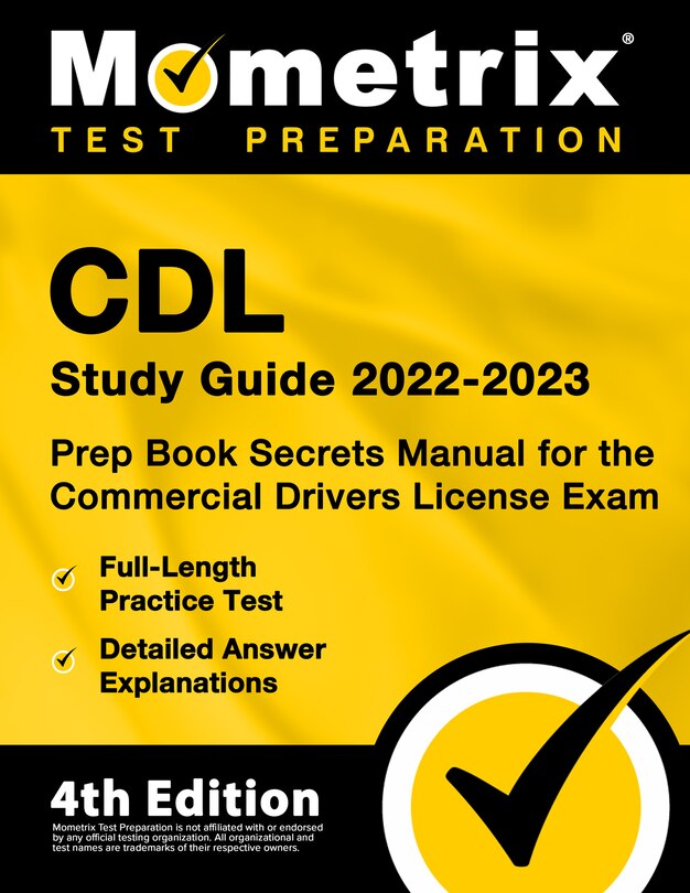 Couverture_CDL Study Guide 2022-2023 - Prep Book Secrets Manual for the Commercial Drivers License Exam, Full-Length Practice Test, Detailed Answer Explanations