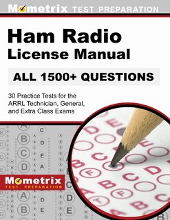 Front cover_Ham Radio License Manual - 30 Practice Tests (All 1500+ Questions) for the Arrl Technician, General, and Extra Class Exams