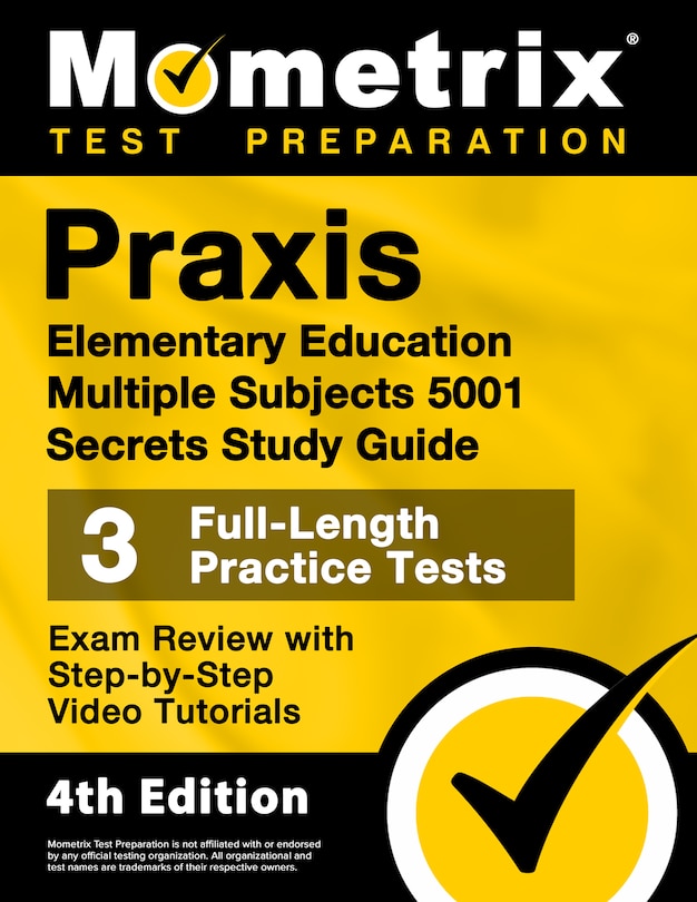 Couverture_Praxis Elementary Education Multiple Subjects 5001 Secrets Study Guide - 3 Full-Length Practice Tests, Exam Review with Step-By-Step Video Tutorials