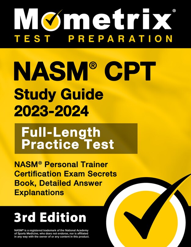 Front cover_NASM CPT Study Guide 2023-2024 - NASM Personal Trainer Certification Exam Secrets Book, Full-Length Practice Test, Detailed Answer Explanations