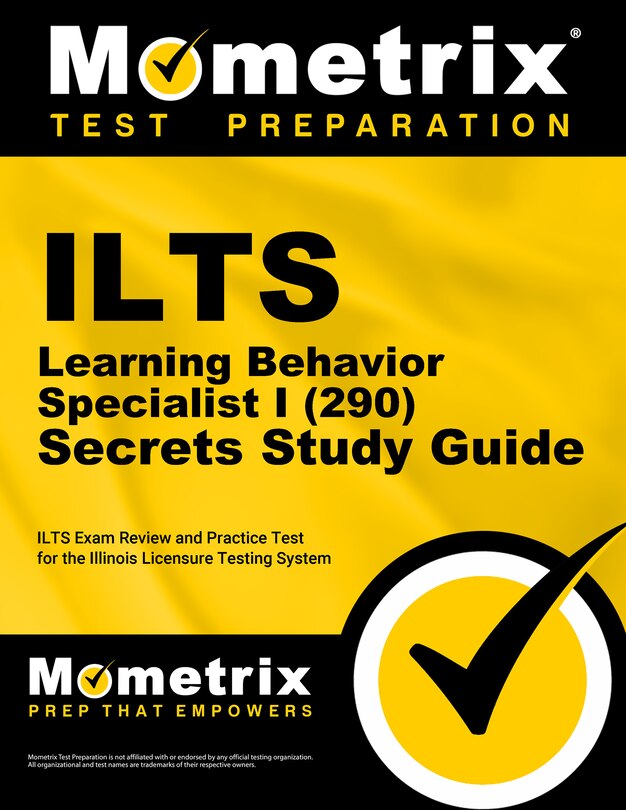 Front cover_ILTS Learning Behavior Specialist I (290) Secrets Study Guide