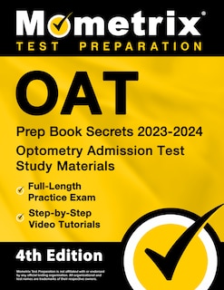 Front cover_Oat Prep Book Secrets 2023-2024 - Optometry Admission Test Study Materials, Full-Length Practice Exam, Step-By-Step Video Tutorials