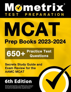 Front cover_MCAT Prep Books 2023-2024 - 650+ Practice Test Questions, Secrets Study Guide and Exam Review for the Aamc MCAT