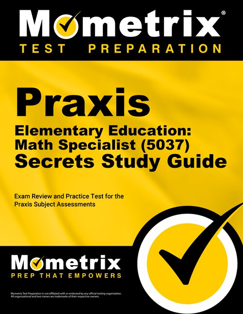 Front cover_Praxis Elementary Education: Math Specialist (5037) Secrets Study Guide