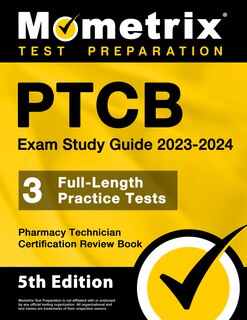 Front cover_PTCB Exam Study Guide 2023-2024 - 3 Full-Length Practice Tests, Pharmacy Technician Certification Secrets Review Book