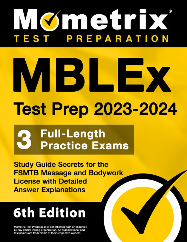 Front cover_Mblex Test Prep 2023-2024 - 3 Full-Length Practice Exams, Study Guide Secrets for the Fsmtb Massage and Bodywork License with Detailed Answer Explanations