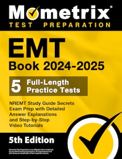 Front cover_EMT Book 2024-2025 - 5 Full-Length Practice Tests, NREMT Study Guide Secrets Exam Prep with Detailed Answer Explanations and Step-by-Step Video Tutorials