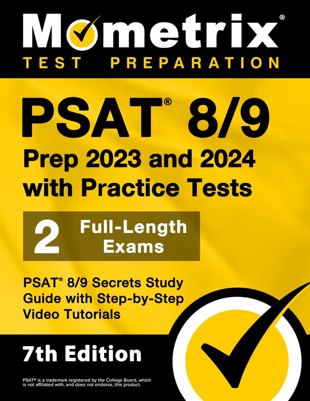 Front cover_PSAT 8/9 Prep 2023 and 2024 with Practice Tests - 2 Full-Length Exams, PSAT 8/9 Secrets Study Guide with Step-By-Step Video Tutorials