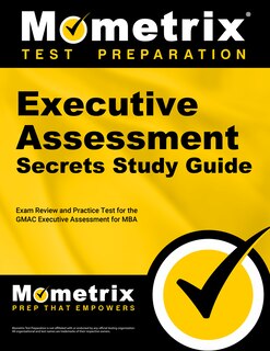 Front cover_Executive Assessment Secrets Study Guide