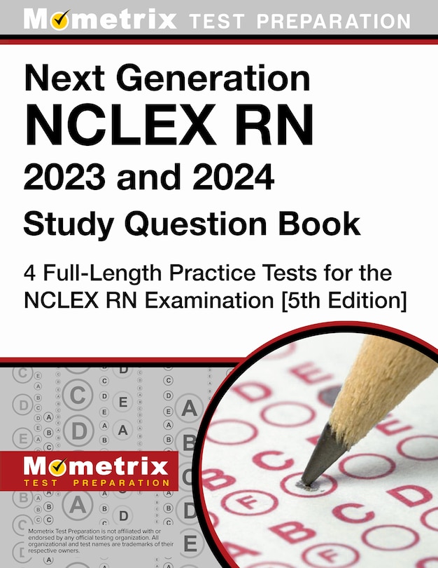 Front cover_Next Generation NCLEX RN 2025 and 2026 Study Question Book - 4 Full-Length Practice Tests for the NCLEX RN Examination