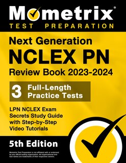 Front cover_Next Generation NCLEX PN Review Book 2023-2024 - 3 Full-Length Practice Tests, LPN NCLEX Exam Secrets Study Guide with Step-By-Step Video Tutorials