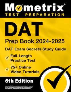 Front cover_DAT Prep Book 2024-2025 - DAT Exam Secrets Study Guide, Full-Length Practice Test, 75+ Online Video Tutorials
