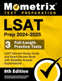 Front cover_LSAT Prep 2024-2025 - 3 Full-Length Practice Tests, LSAT Secrets Study Guide and Exam Review Book with Detailed Answer Explanations