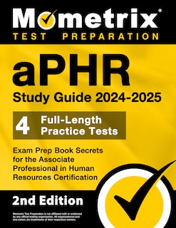 Front cover_Aphr Study Guide 2024-2025 - 4 Full-Length Practice Tests, Exam Prep Book Secrets for the Associate Professional in Human Resources Certification