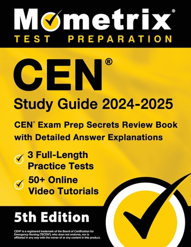 Couverture_Cen Study Guide 2024-2025 - 3 Full-Length Practice Tests, 50+ Online Video Tutorials, Cen Exam Prep Secrets Review Book with Detailed Answer Explanations
