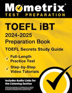 Front cover_TOEFL iBT 2024-2025 Preparation Book - TOEFL Secrets Study Guide, Full-Length Practice Test, Step-by-Step Video Tutorials