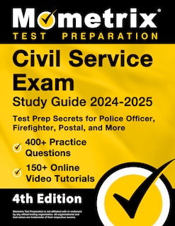 Couverture_Civil Service Exam Study Guide 2024-2025 - 400+ Practice Questions, 150+ Online Video Tutorials, Test Prep Secrets for Police Officer, Firefighter, Postal, and More
