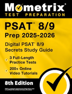 Couverture_PSAT 8/9 Prep 2025-2026 - 3 Full-Length Practice Tests, 200+ Online Video Tutorials, Digital PSAT 8/9 Secrets Study Guide