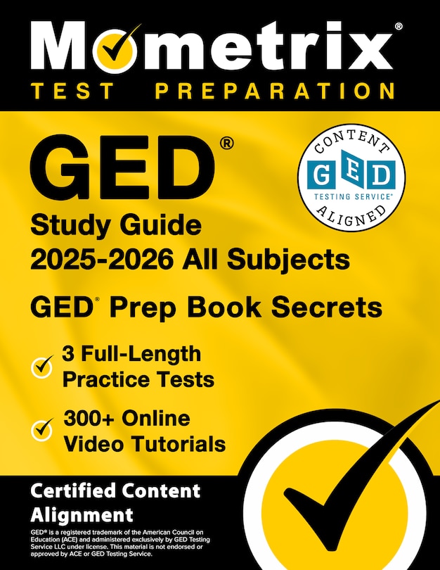 Front cover_GED Study Guide 2025-2026 All Subjects - 3 Full-Length Practice Tests, 300+ Online Video Tutorials, GED Prep Book Secrets