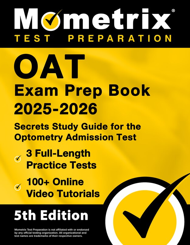 Front cover_OAT Exam Prep Book 2025-2026 - 3 Full-Length Practice Tests, 100+ Online Video Tutorials, Secrets Study Guide for Optometry Admission
