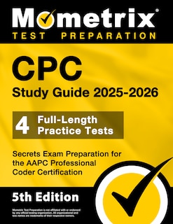 Front cover_CPC Study Guide 2025-2026 - 4 Full-Length Practice Tests, Secrets Exam Preparation for the AAPC Professional Coder Certification