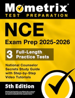 Front cover_NCE Exam Prep 2025-2026 - 3 Full-Length Practice Tests, National Counselor Secrets Study Guide with Step-by-Step Video Tutorials