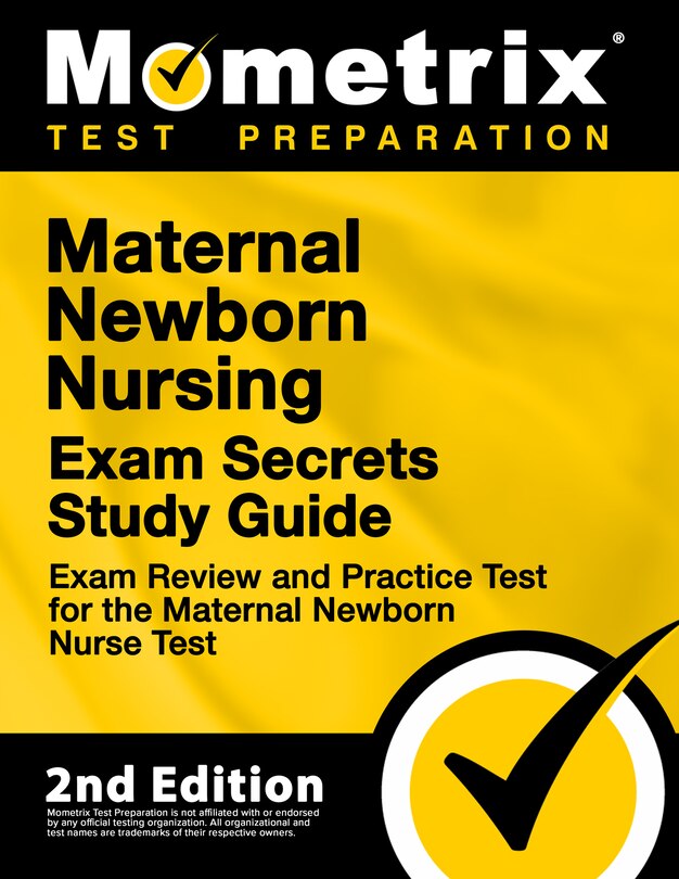 Front cover_Maternal Newborn Nursing Exam Secrets Study Guide - Exam Review and Practice Test For the Maternal Newborn Nurse Test