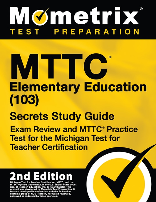 Couverture_Mttc Elementary Education (103) Secrets Study Guide - Exam Review and Mttc Practice Test for the Michigan Test for Teacher Certification