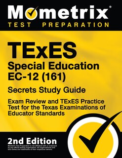 Front cover_TExES Special Education Ec-12 (161) Secrets Study Guide - Exam Review and TExES Practice Test for the Texas Examinations of Educator Standards