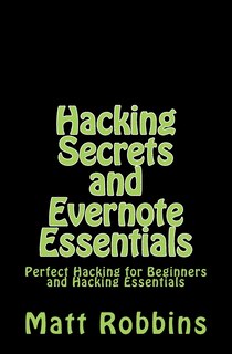 Front cover_Hacking Secrets and Evernote Essentials