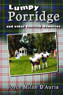 Front cover_Lumpy Porridge and Other Scottish Memories