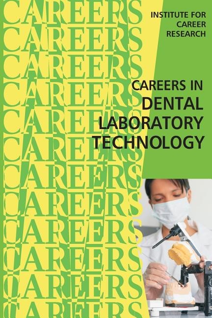 Front cover_Careers In Dental Laboratory Technology