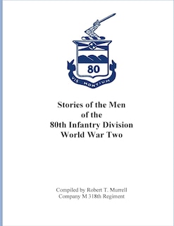 Couverture_Stories of the Men of the 80th Infantry Division - World War II
