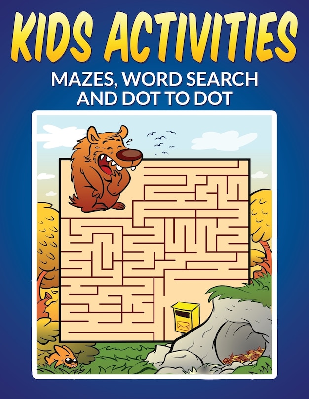 Couverture_Kids Activities - Mazes, Word Search and Dot to Dot